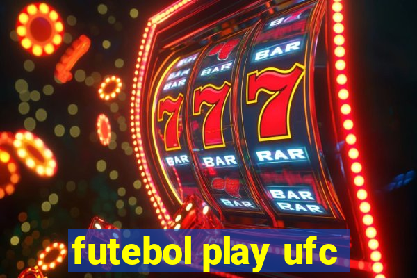 futebol play ufc